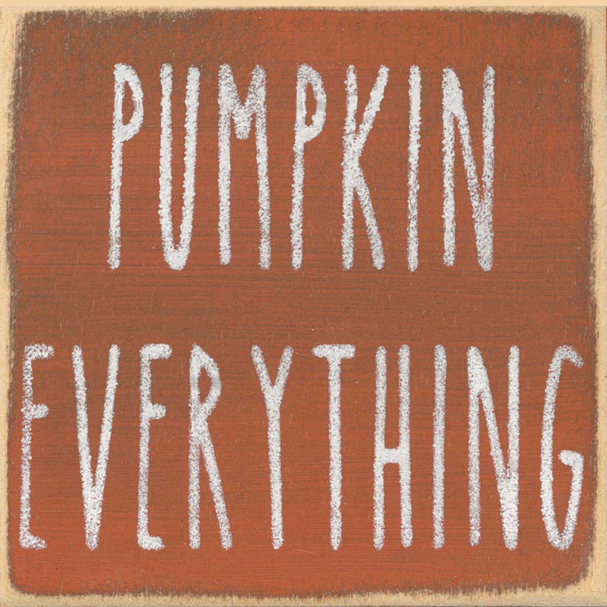 'Pumpkin Everywhere' Sign