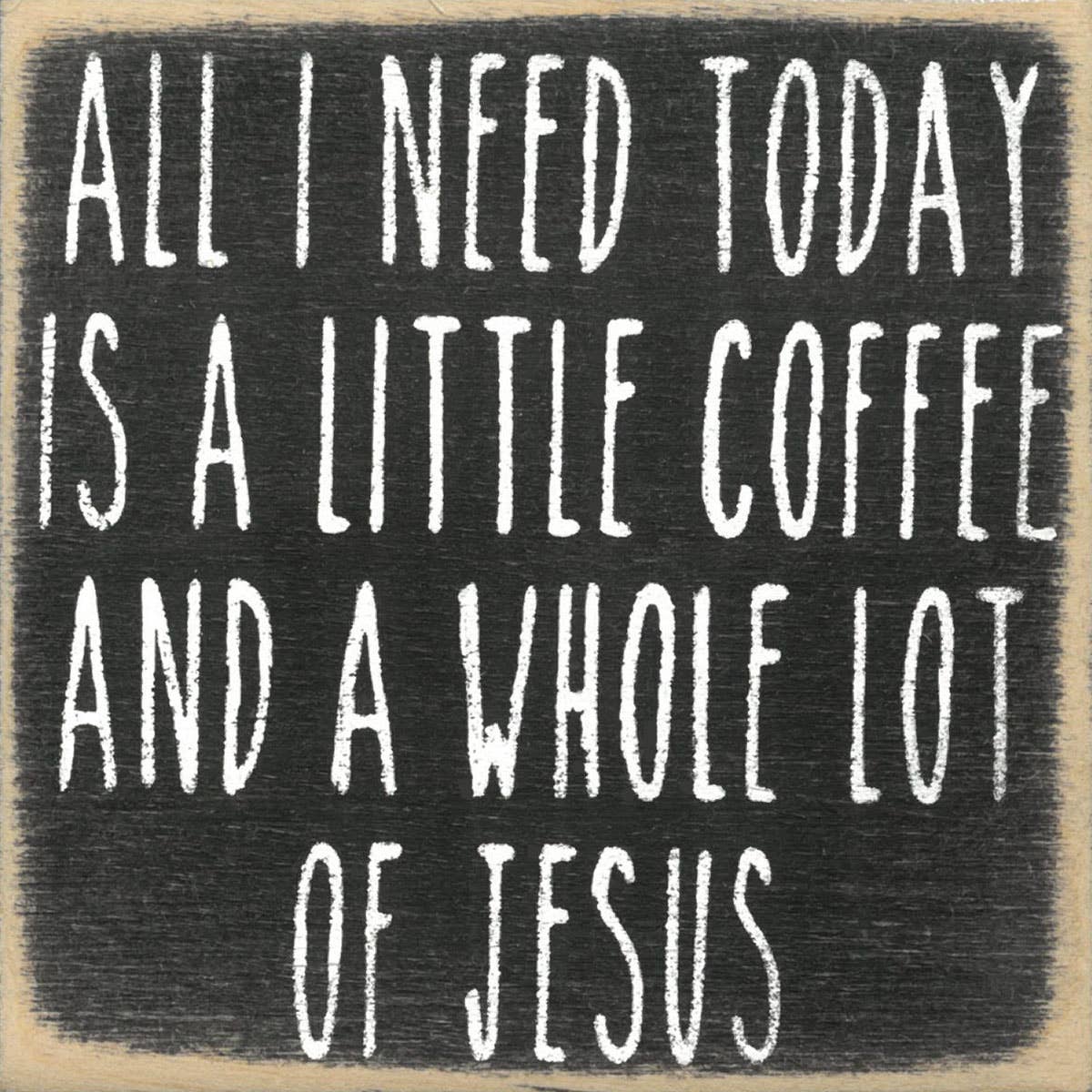'Whole Lot of Jesus' Sign