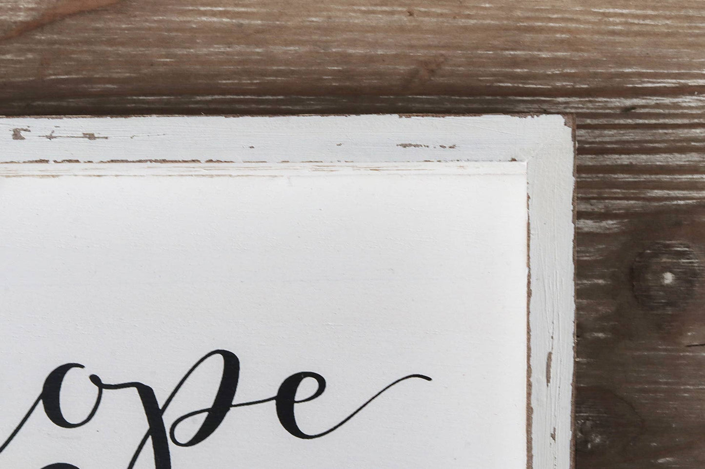White Washed Wood Inspirational Sign