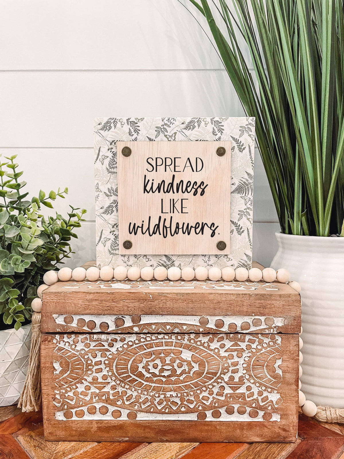 'Spread Kindness Like Wildflowers' Wood Sign