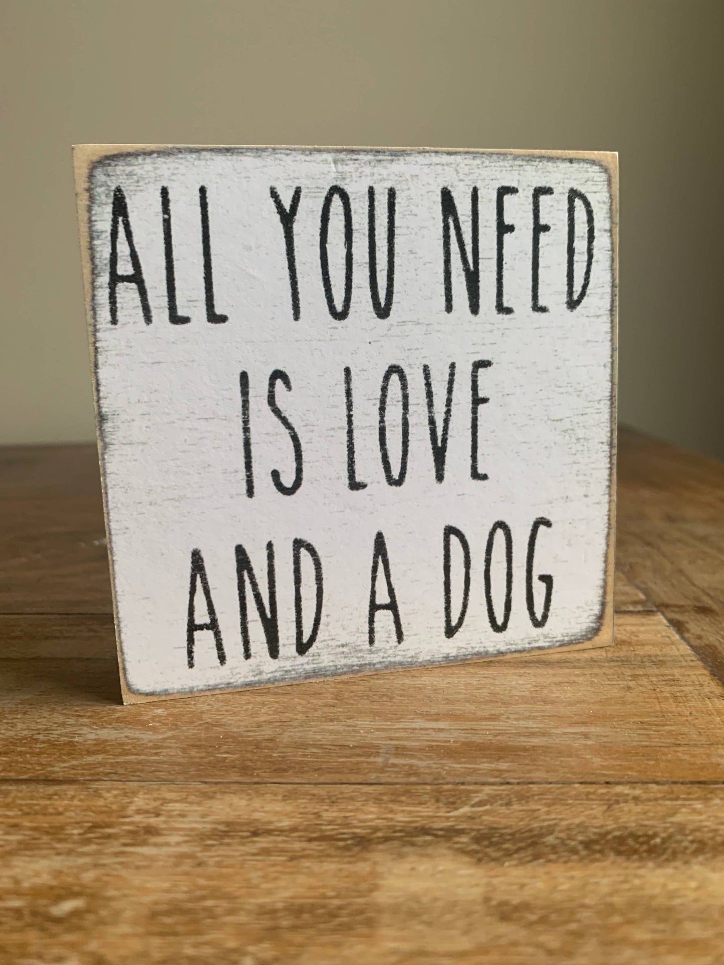 'Love And A Dog' Sign