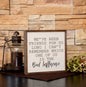 'We've Been Friends For So Long' Sign