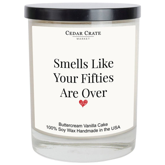 'Smells Like Your Fifties Are Over' Candle