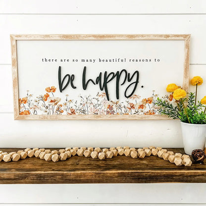 Be Happy Wildflower Wood Sign