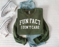 Women's 'Fun Fact I Don't Care' Graphic Sweatshirt
