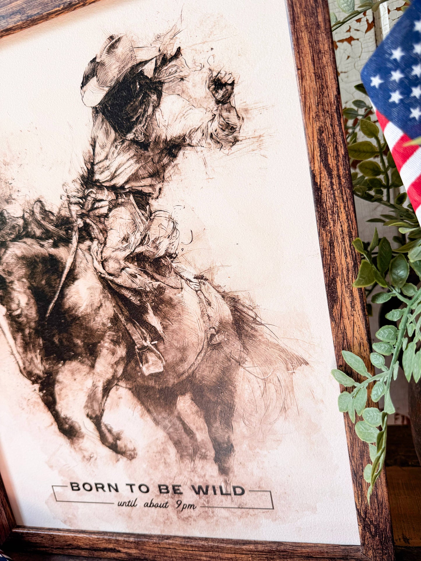 Born to be Wild Until 9pm Cowboy Wood Sign