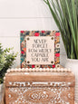 'Never Forget How Wildly Capable You Are' Wood Sign