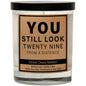 'You Still Look Twenty Nine From A Distance' Candle