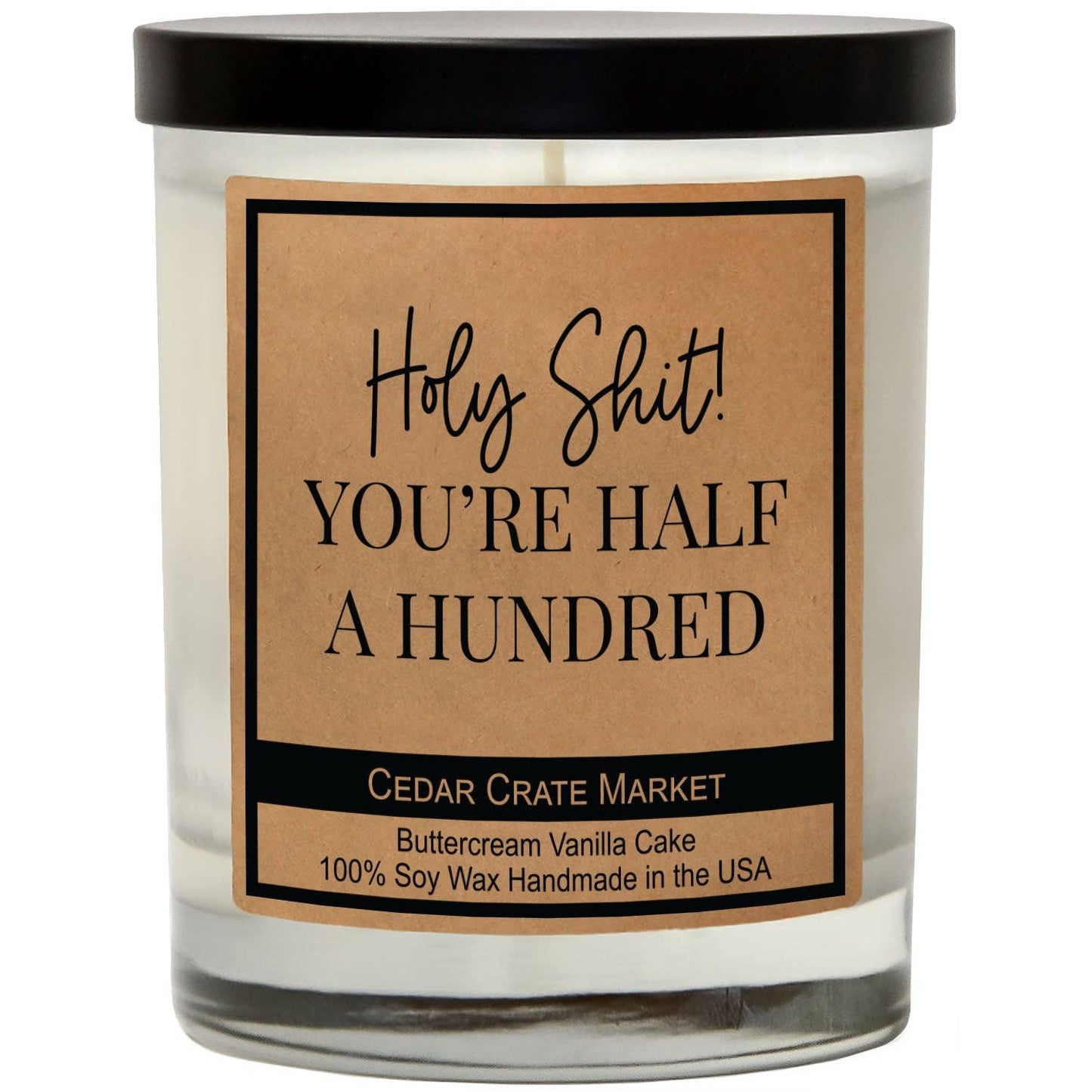 'Holy Shit! You're Half A Hundred' Candle