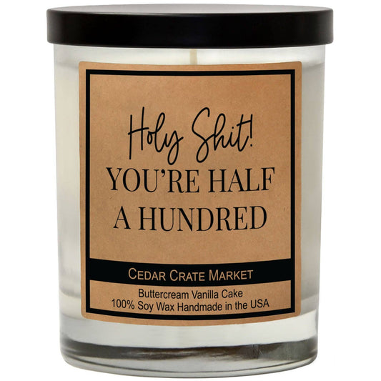 'Holy Shit! You're Half A Hundred' Candle