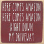'Here Comes Amazon' Sign