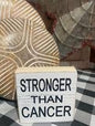 "Stronger Than Cancer" Sign