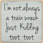 'Toot Toot' Sign