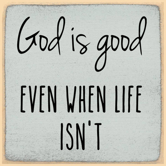 'God is Good' Sign