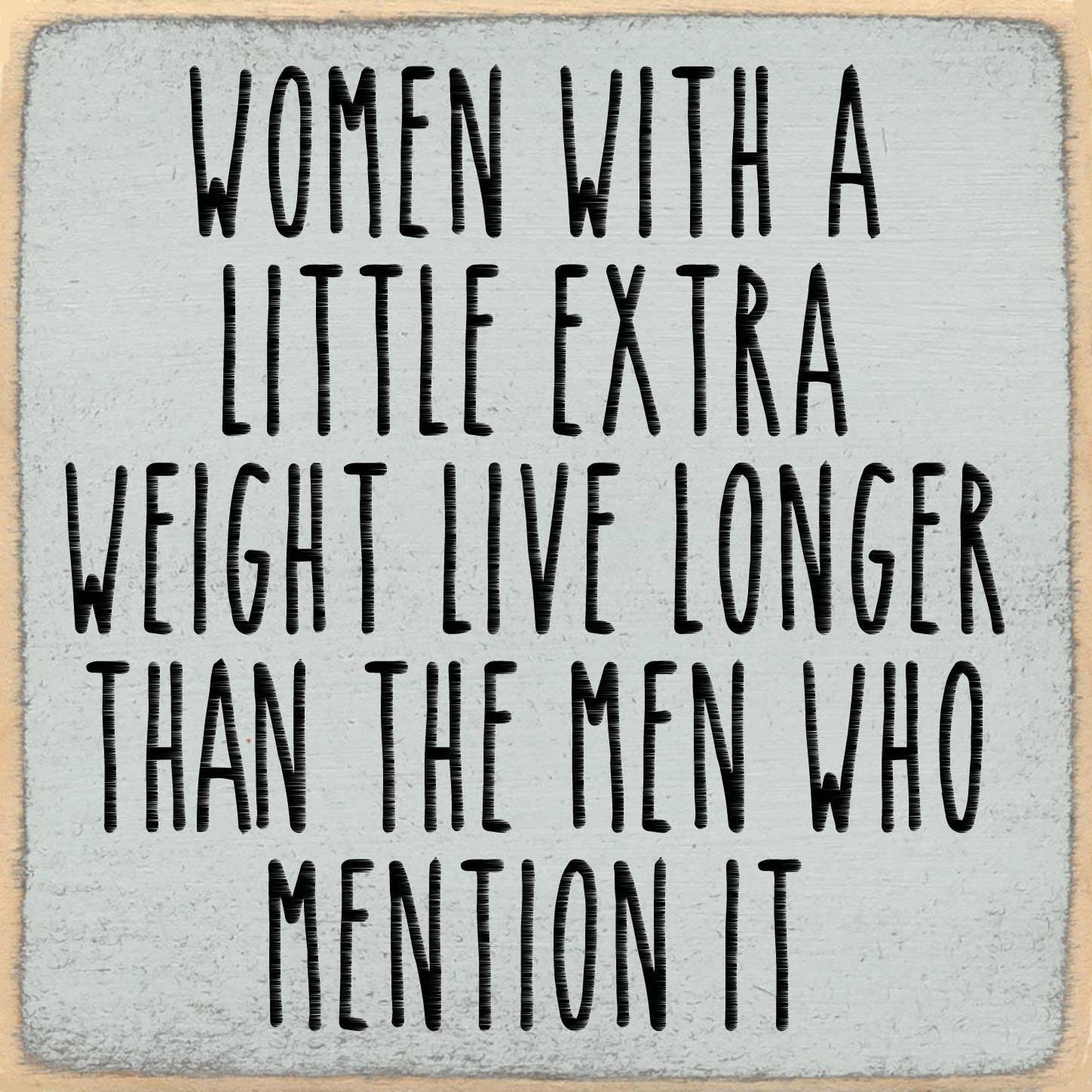 'Extra Weight' Sign