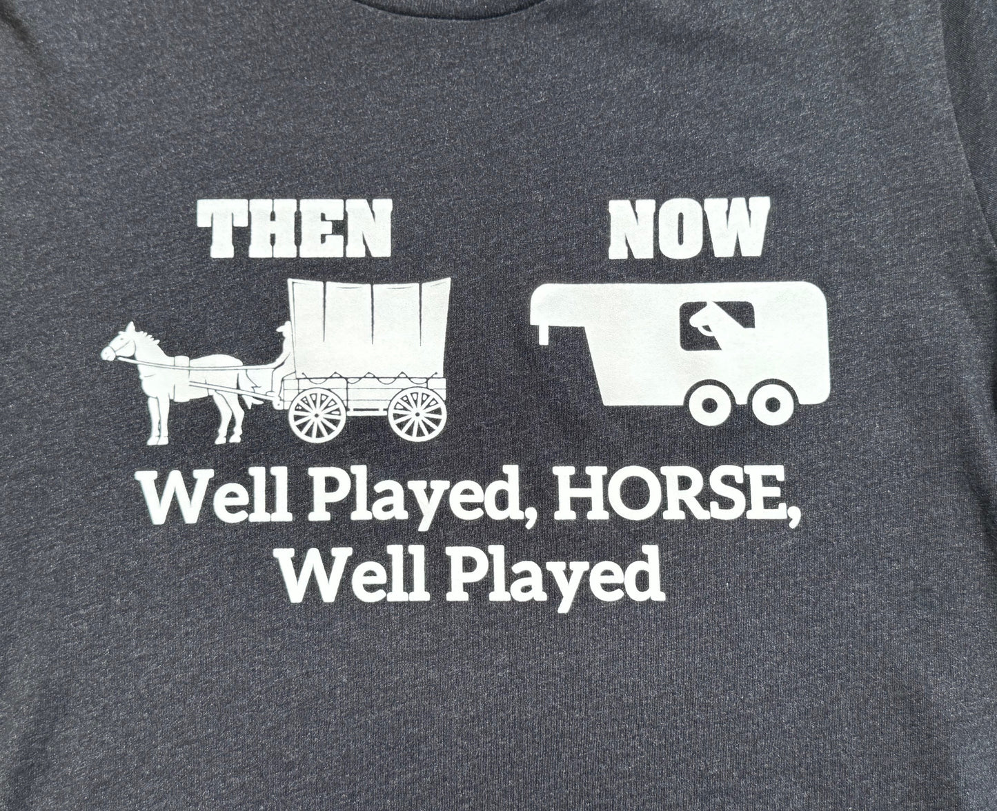 Women's Grey "Well Played, HORSE" Tees