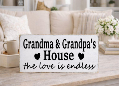 GRANDMA & GRANDPA'S HOUSE THE LOVE IS ENDLESS