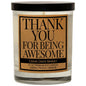 'Thank You for Being Awesome' Candle