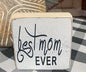BEST MOM EVER SHELF SITTER 4PK $2.00 EACH 3.25" X 3.25" X 1"