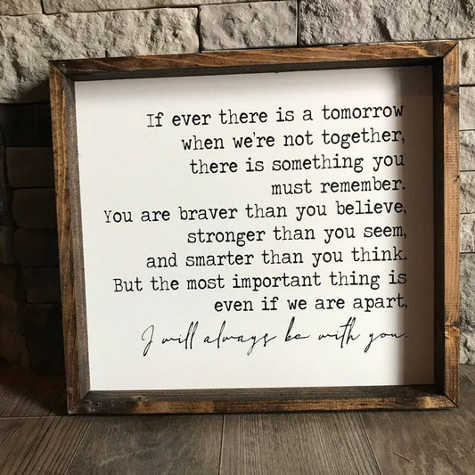 'If Ever There is a Tomorrow' Winnie the Pooh Quote Wood Sign