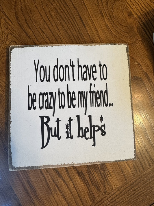 BUT IT HELPS 7X7X1