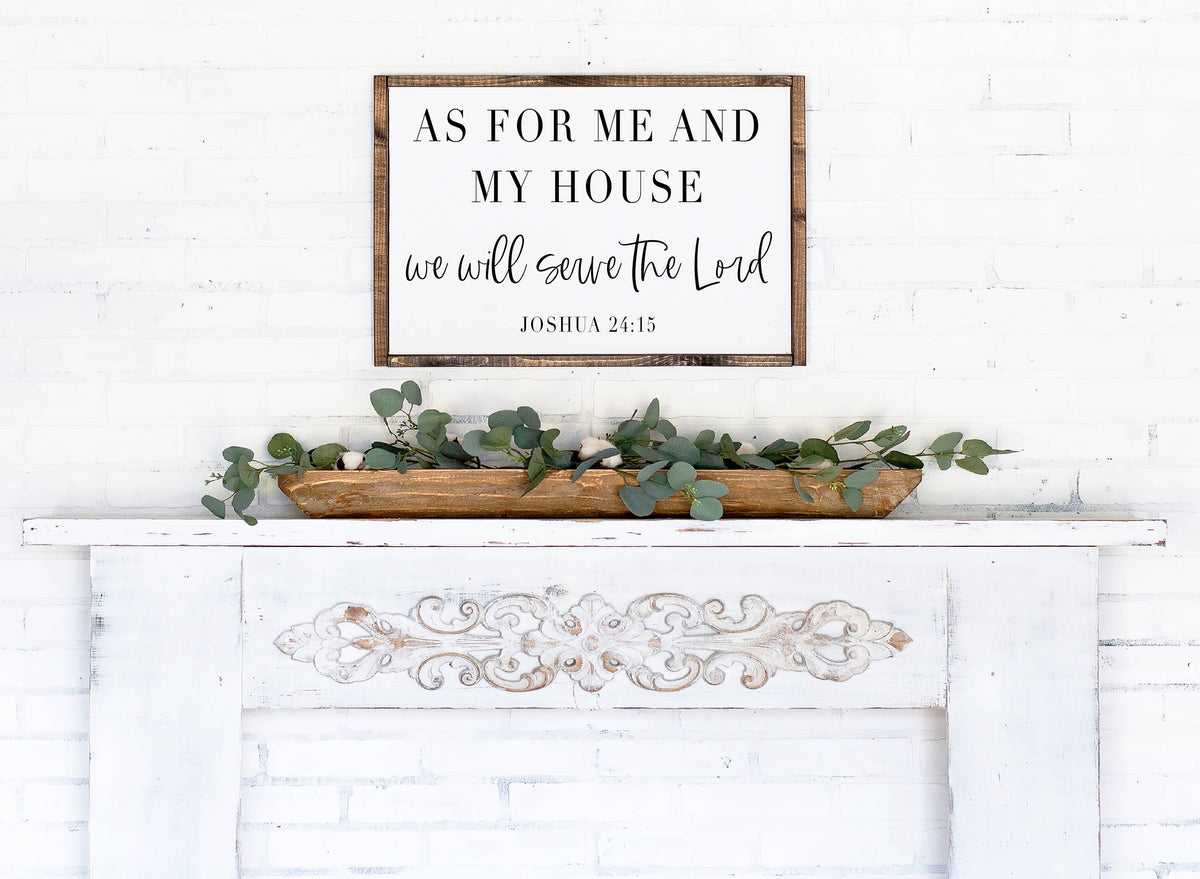 'As For Me and My House We Will Serve the Lord' Wooden Sign