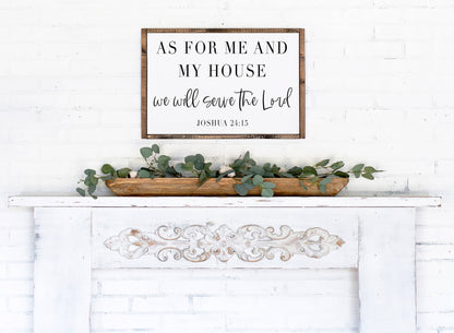 'As For Me and My House We Will Serve the Lord' Wooden Sign
