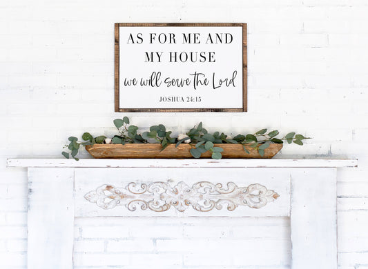'As For Me and My House We Will Serve the Lord' Wooden Sign