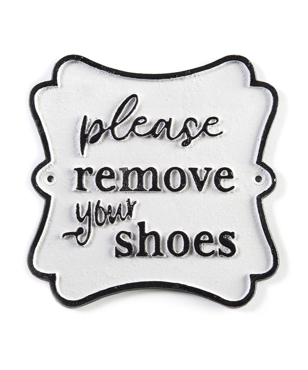 Remove Your Shoes Cast Iron Sign